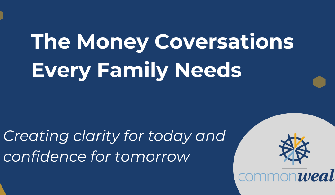 The Financial Conversations That Build Stronger Families